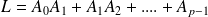 L = A_{0}A_{1} + A_{1}A_{2} + .... +A_{p-1}