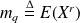 m_q \overset{\Delta}{=} E(X^r)