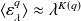 \langle \varepsilon_\lambda^{q} \rangle \approx \lambda^{K(q)}