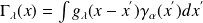 \Gamma_\lambda (x) = \int g_\lambda (x- x^{'}) \gamma_\alpha (x^{'}) d x^{'}